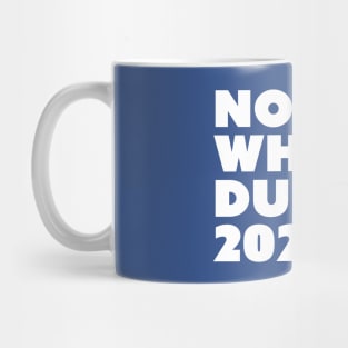 No Old White Dudes 2020 Mug